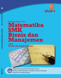 Image of MATEMATIKA BISNIS DAN MANAJEMEN SMK JILID 2