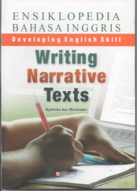 Image of Ensiklopedia Bahasa Inggris : Writing Narative Texts