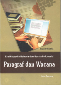 Image of Ensiklopedia Bahasa dan Sastra Indonesia : Paragraf dan Wacana