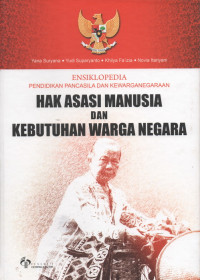 Image of Ensiklopedia PPKN : Hak Asasi Manusia dan Kebutuhan Warga Negara