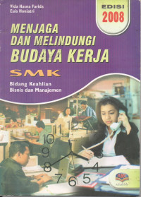 Image of Menjaga dan Melindungi Budaya Kerja SMK