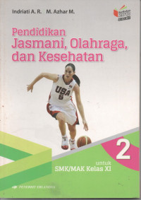 Image of Pendidikan Jasmani, Olahraga, dan kesehatan Kelas XI Jilid 2