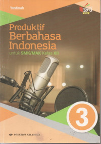 Image of Produktif Berbahasa Indonesia Kelas XII Jilid 3