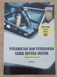 Image of PERAWATAN DAN PERBAIKAN SASIS SEPEDA MOTOR SMK/MAKFASE F KELAS XII
