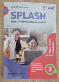 Image of SPLASH ( Smart Path to Learning English ) SMK/MAK Grade XI Rumpun Bisnis dan manajemen, pariwisata, serta serta senidan ekonomi  kreatif