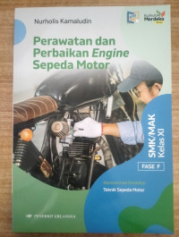 Image of Perawatan dan Perbaikan Engine Sepeda Motor SMK/MAK Kelas XI