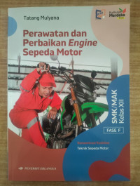 Image of Perawatan dan Perbaikan Engine Sepeda Motor SMK/MAK Kelas XII
